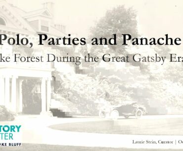 Polo, Parties, and Panache: Lake Forest During the Great Gatsby Era