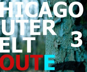 Hiking Chicago’s Outerbelt Route: Forest Park to Catherine Chevalier Woods Day 3
