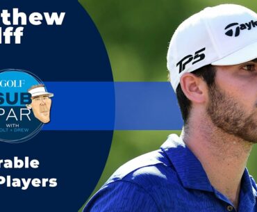 Matthew Wolff talks what Tour players he looked up to as an aspiring pro