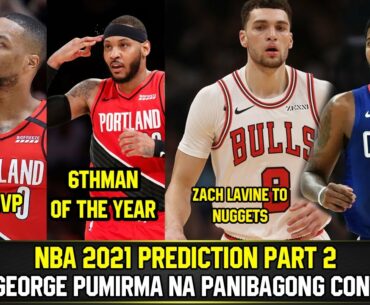 PAUL GEORGE PUMIRMA NG PANIBAGONG KONTRATA SA CLIPPERS | NBA 2021 SEASON PREDICTION