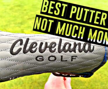 THE BEST PUTTER FOR NOT MUCH MONEY! Cleveland Huntington Beach Putter.