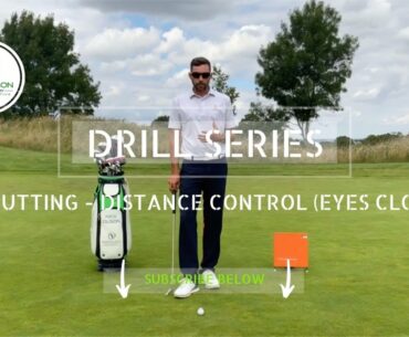 GOLF COACHING DRILL SERIES #16 - PUTTING - DISTANCE CONTROL (EYES CLOSED)