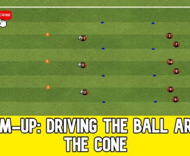 Warm-up: Driving the ball around the cone | Coach Sante