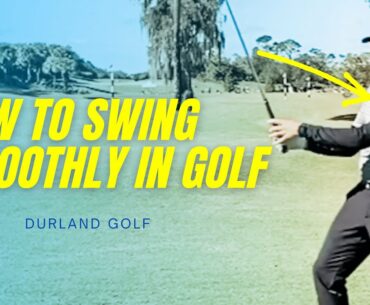 GOLF TIP | How To SWING SMOOTHLY In GOLF