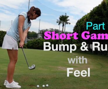 Short Game Part 2 : Bump & Run with Feel - Golf With Michele Low