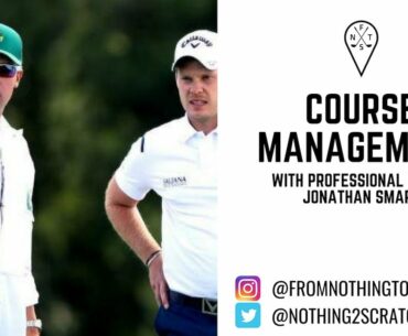 Course Management with Professional Caddy Jonathan Smart