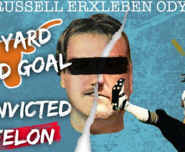 From 67 Yard Field Goal to Convicted Felon: The Russell Erxleben Odyssey