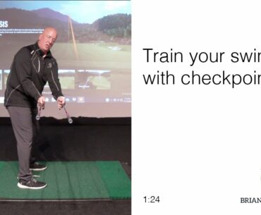 Train your golf swing with checkpoints