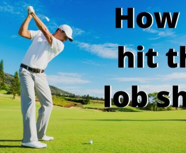 Lob Shot Golf Tips(2020) | Easiest Swing in Golf Grip | Golf Swing Tips