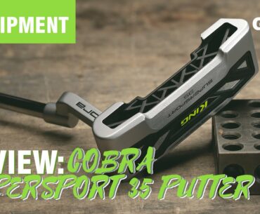 Cobra Supersport-35 review: Why golf's first 3D-printed putter is a game changer for so many reasons