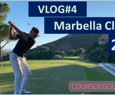 VLOG Golf#4 Marbella Club 2/2 Par Renaud Poupard France