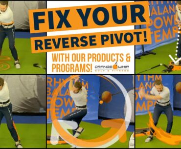 Fix Your Reverse Pivot Golf Swing Flaw