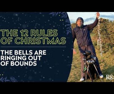 The Bells are Ringing Out of Bounds | 12 Rules of Christmas with Grant Moir