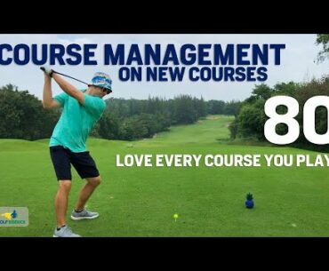 BREAK 80 with Course Management at a NEW COURSE - Short Game is VITAL