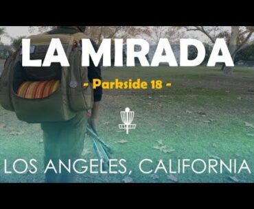 Disc Golf :: La Mirada - Parkside - Los Angeles / Orange County