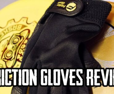 Friction Gloves Review