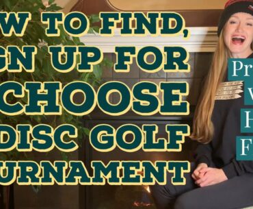 How to Find, Sign Up For and Choose A Disc Golf Tournament