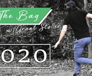 In The Bag w/ Grant Stoller - 2020 Disc Golf Season