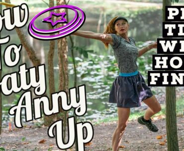 Pro Tips with Holly Finley - How to Float an Anhyzer Up Shot