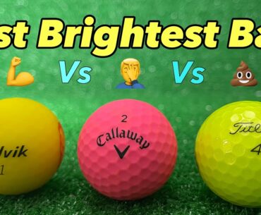 The Best Brightest Golf Ball I found at Golf Galaxy in 2021. Which of these will be best?