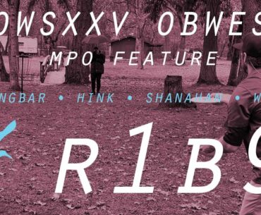 SOWSXXV OBWest | R1B9 | MPO Feature | Youngbar, Hink, Shanahan, Warr