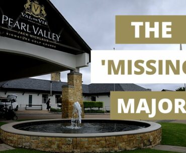 The 'missing' major at Pearl Valley Golf Course / The Compleat golfer / Off The Deck Golf / icaddies