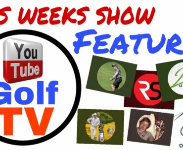 YTGOLFTV Show 2. Rick Shiels Smashes his Driver