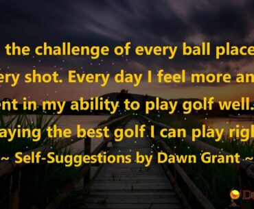 I love the challenge of every ball placement and every shot. Every day I feel more and more...