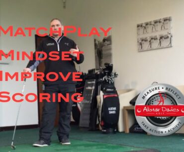 Score Lower In Golf Matchplay Mindset