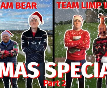 TEAM BEAR VS TEAM LIMP WIRST!! | XMAS SPECIAL |  PART 2 (TEXAS SCRAMBLE)