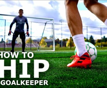 Learn The Chip Shot | How To Chip The Goalkeeper Tutorial For Footballers