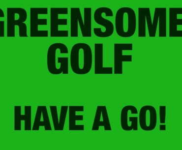 Greensomes - Practice Session