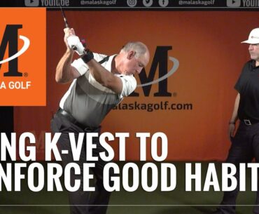 Malaska Golf // Tech Series: Using K-Vest to Reinforce Good Habits in Your Golf Swing