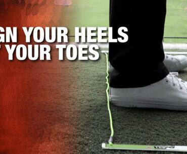 Align Your Heels Not Your Toes