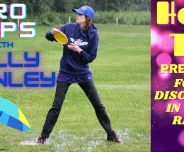 Pro Tips with Holly Finley | How to Prepare for Disc Golf In The Rain