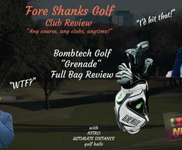 Fore Skanks Golf's Full Bag Review of BombTech Grenade