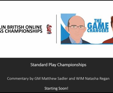 Game Changers Commentate... Open Championship Rd2. Caplin British Ch. Online.