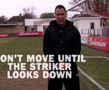 David Seaman DREAM.ON. Goal Keeping Tips