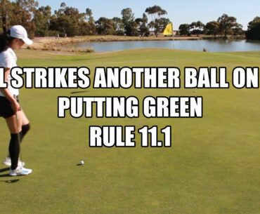 What Happens When a Ball in Motion From on the Green Hits Another Ball - Golf Rules