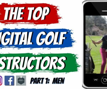 The Best Male Digital Golf Instructors | Diving Into The Top Golf Teachers To Help Your Game Online