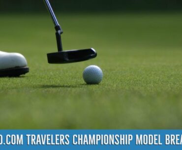 PGA DFS Picks - Travelers Championship Model Breakdown - DraftKings FanDuel