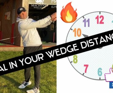 DIAL IN YOUR WEDGE DISTANCES - CONTROL YOUR DISTANCE