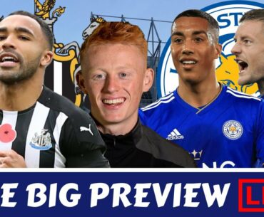 The BIG preview | Newcastle United vs Leicester City | feat. Leicester Till I Die TV