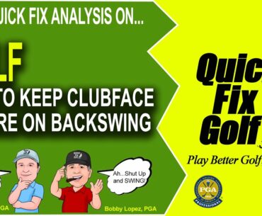 How to Keep Clubface Square on Backswing