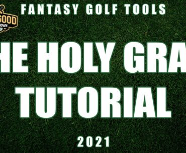 PGA Holy Grail Tutorial (2021) | RickRunGood.com Fantasy Golf Tools