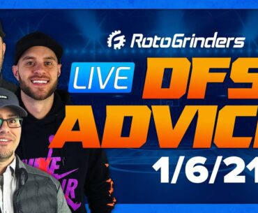 GRINDERSLIVE - 1/6/21 DRAFTKINGS & FANDUEL NBA DFS PICKS: ROTOGRINDERS