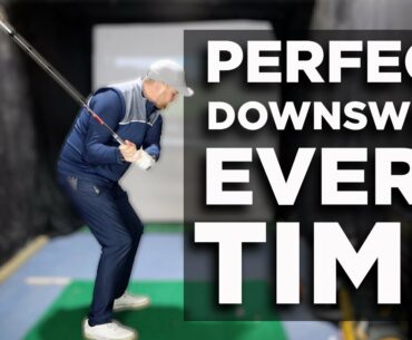 PERFECT DOWNSWING SEQUENCE EVERY TIME