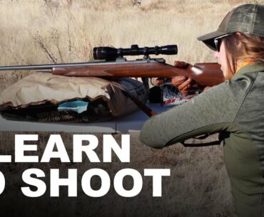 Learn To Shoot a Rifle for Beginners: Part 2