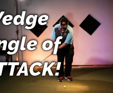 At Home Golf: Wedge Angle of Attack