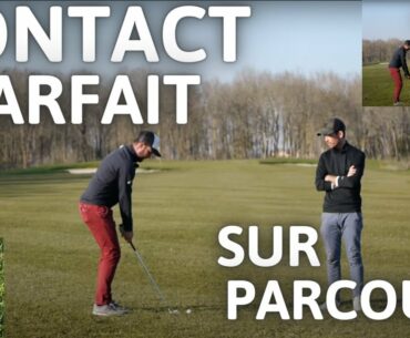 Golf :Comment bien contacter la balle sur le parcours ? cours de golf